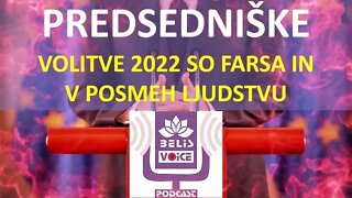 #BELIS_VOICE_Podcast 01/08 - Predsedniške volitve 2022 so neustavne.