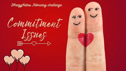 Keto Commitment Issues | 2kk February Challenge