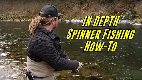 "How To" Spinner Fishing For Winter Steelhead, Trout, or Salmon