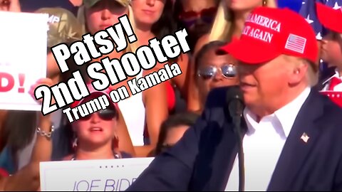 Patsy! 2nd Shooter. Trump on Kamala. PraiseNPrayer. B2T Show Jul 25, 2024