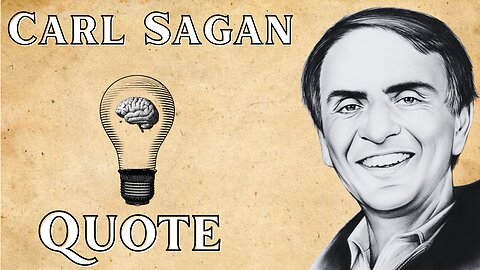 Stop Glorifying Stupidity: Carl Sagan
