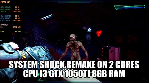 System Shock Demo on GTX 1050Ti Core i3 6100
