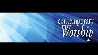 Contemporary Worship - June 11, 2023