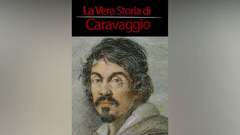 La vera storia di Caravaggio