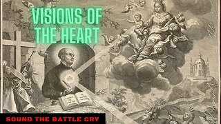 Visions of the Heart: The Danger & Deception of Imagination