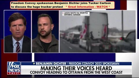 Ep364a: See Tucker Carlson; Benjamin Dichter of Freedom Convoy to discuss the huge trucker protest.