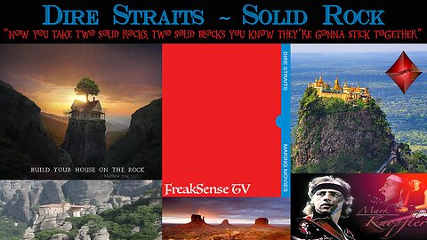 Solid Rock by Dire Straits ~ Build Your Home on the Most Solid of Rock by Placing your FAITH in God