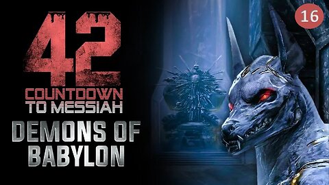 42 Series - Demons of Babylon