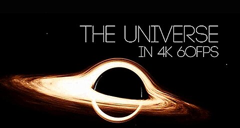 The UNIVERSE in 4k UHD 60 fps.