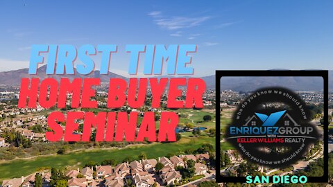 Live: First Time Buyer Seminar on Feb 13, 2020 ( Buying in San Diego Made Easy)