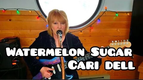 Watermelon Sugar- Harry Styles live guitar cover by Cari Dell (Female version)