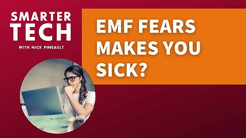 The Dangers of Worrying About EMFs w/ Nick Pineault