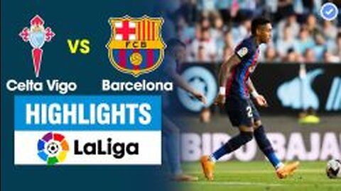 سلتاویگو 2-1 بارسلونا | خلاصه بازی | لالیگا اسپانیا
