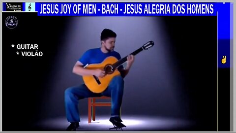 JESUS JOY OF MEN - JESUS ALEGRIA DOS HOMENS - BACH
