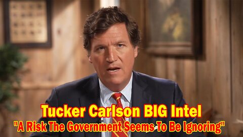 Tucker Carlson BIG Intel Jan 15: "A Risk The Government Seems To Be Ignoring" Ep. 64