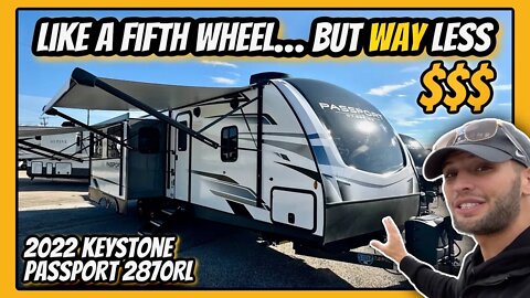 Like a Spacious Fifth Wheel... But TENS of THOUSANDS LESS | 2022 Keystone Passport 2870RL