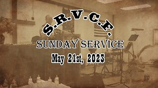 Sunday Service | May 21st, 2023