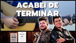 COMO TOCAR Acabei de Terminar - Paulo e Nathan - Part. Hugo e Guilherme no Violão