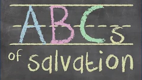 The ABC’s of salvation