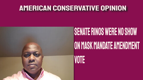 Senate RINOS were no show on mask mandate amendment vote