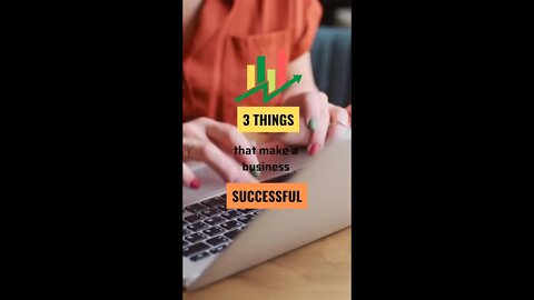 3 Things That Make Any Business Successful #shorts