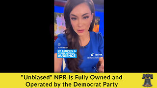 "Unbiased" NPR Is Fully Owned and Operated by the Democrat Party