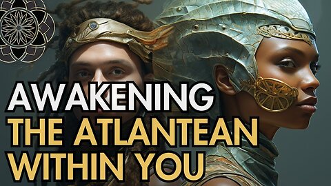 Atlantis Rising: Awakening the Atlantean Within You