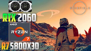 Starfield : RTX 2060 + R7 5800X3D | 1080p | Ultra & Low | FSR