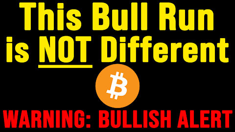 🔵 Why This Bitcoin Bull Run is NOT DIFFERENT Than Previous Bull Runs – WARNING: BULLISH ALERT!!!