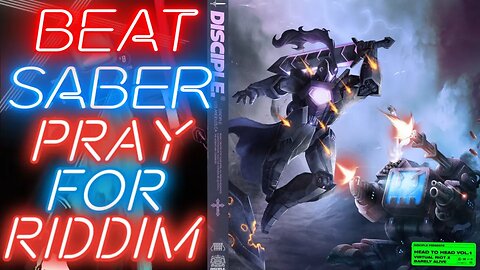 [Beat Saber] Virtual Riot - Pray For Riddim