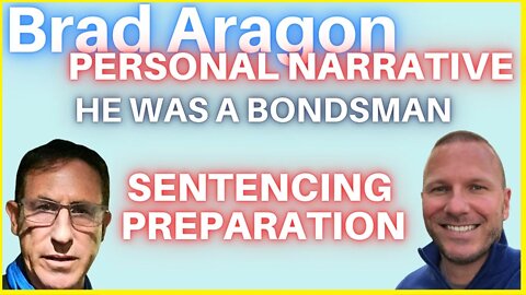 Ex Bail Bondsman Brad Aragon Prepares for Sentencing with RDAP DAN