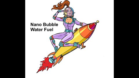 Nano Bubble Water Fuel Updates