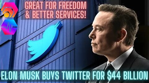 Elon Musk Buys Twitter For $44 Billion Great For Freedom & Better Services! Hex, Maxi, Hedron Price!