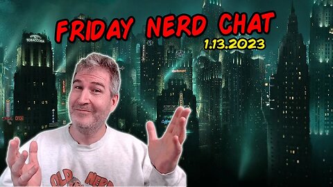 🔴 Friday Night Chat! | LIVE From Florida! | 1.13.2023 🤓🖖 [RERUN]