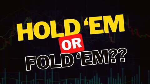 Stocks… Hold ‘em or Fold ‘em?? | Markets 'N5 - Episode 45