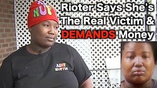 Philly Rioter Plays The Victim