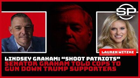 Lindsey Graham Told Capitol Police to Gun Down Trump Supporters
