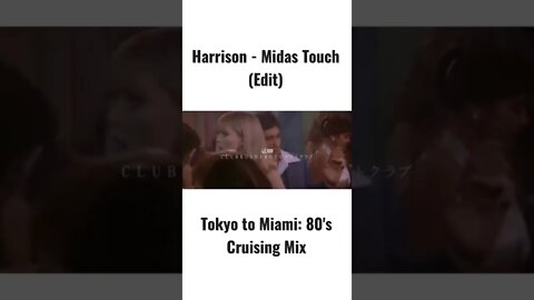 Harrison - Midas Touch (Edit): Part 20 [Final] - Tokyo to Miami: 80's Cruising Mix #shorts