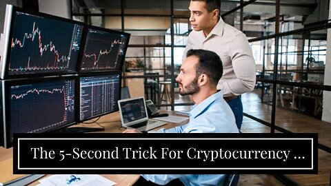 The 5-Second Trick For Cryptocurrency - an overview - ScienceDirect Topics