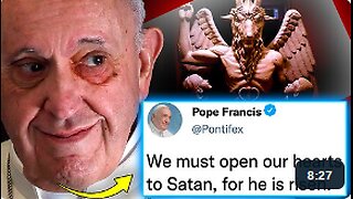 Pope Francis Orders Christians To 'Pray to Satan' for 'Real Enlightenment'