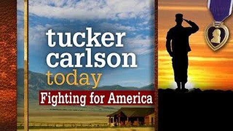 Fighting for America | Tucker Carlson Today (Full episode)