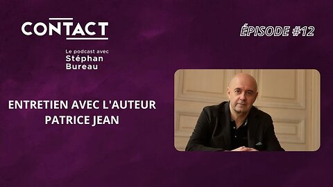 CONTACT #12 | Censure et littérature - Patrice Jean (entrevue par Stéphan Bureau)