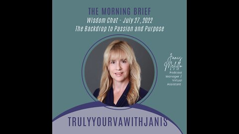The Morning Brief - The Backdrop of Passion and Purpose - 07.27.22