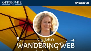 Charlotte's Wandering Web | Episode 31