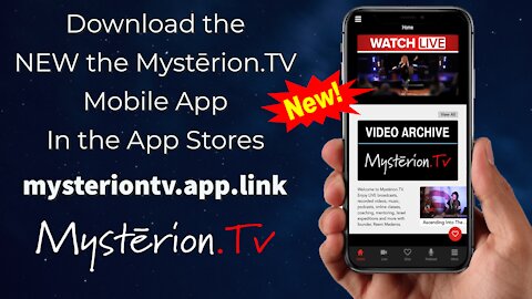 Download the NEW Mystērion.TV Mobile App and Stay Connected!