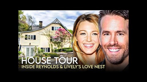 Ryan Reynolds & Blake Lively | House Tour | $6 Million New York Mansion & More