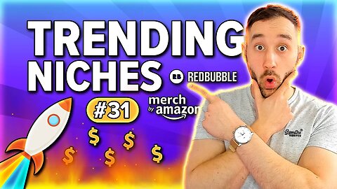 🔥Merch by Amazon & Redbubble TRENDS Research | Trending Niches #31