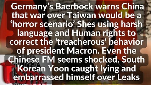 Baerbock insults China with her harsh language, Will they send her packing like Ursula? S Korea Yoon