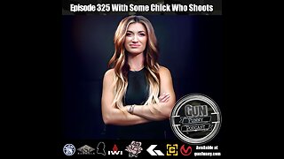 GF 325 – Liquid Courage & YouTube - Some Chick Who Shoots