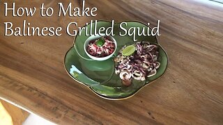 Balinese Grilled Squid (Kenus Metunu)